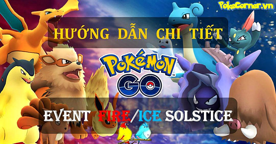 Event Fire Ice Solstice - Hướng dẫn Pokemon GO - cập nhật pokemon go - pokecorner.vn - pokemon go plus - mô hình pokemon (1)